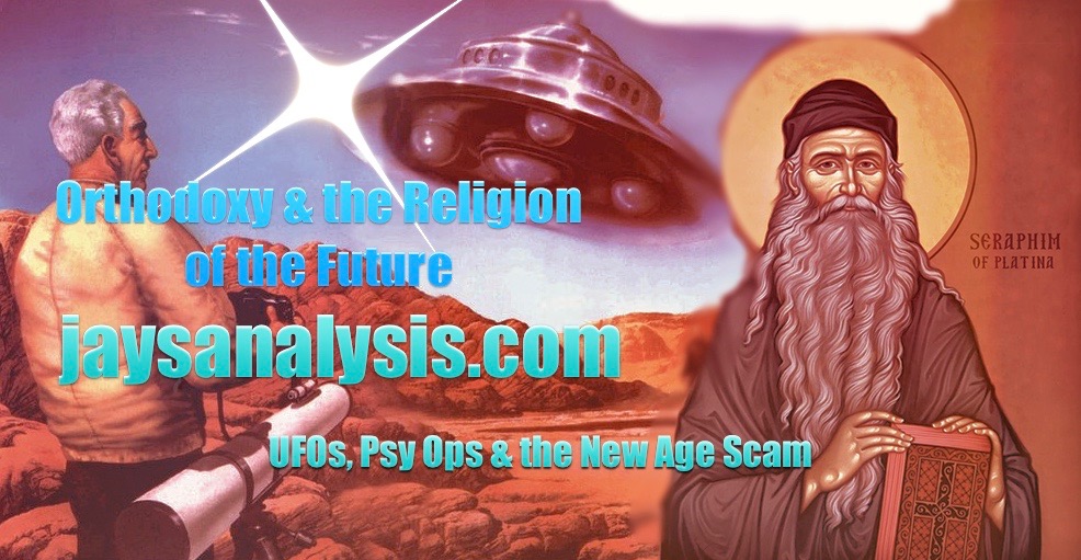 (Half) Orthodoxy & The Religion of the Future: UFOs & Cult Psy Ops-Jay Dyer